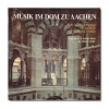 click to enlarge Musik im Dom zu Aachen, semi-commercial EMI F667.946